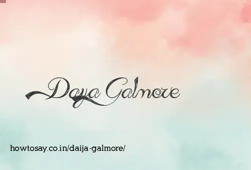Daija Galmore