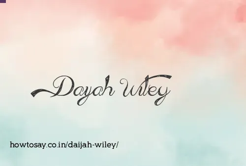 Daijah Wiley
