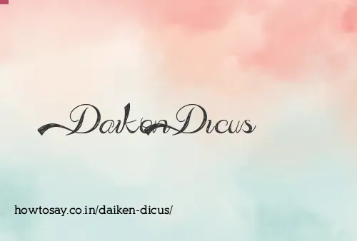 Daiken Dicus