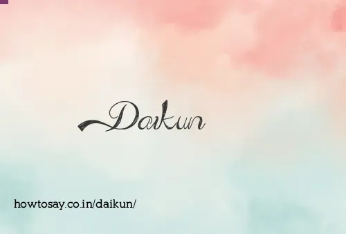 Daikun
