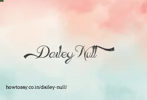 Dailey Null