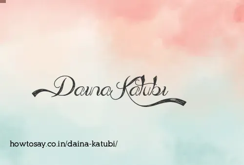 Daina Katubi