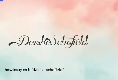 Daisha Schofield