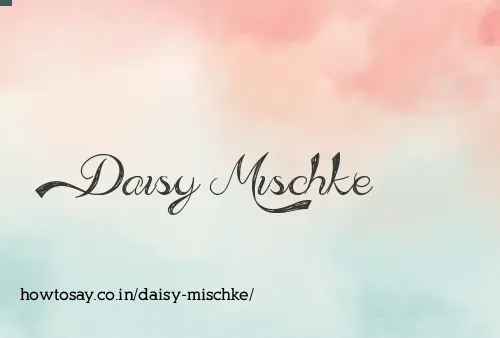 Daisy Mischke