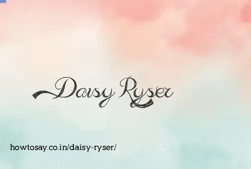 Daisy Ryser