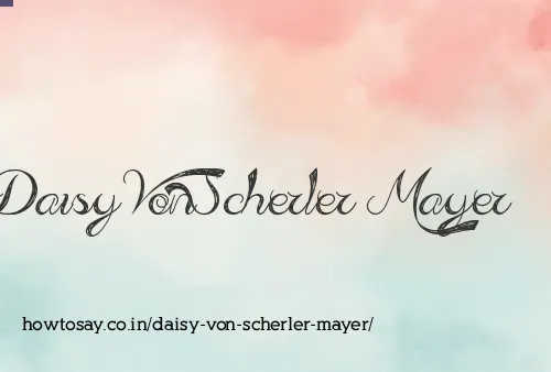Daisy Von Scherler Mayer