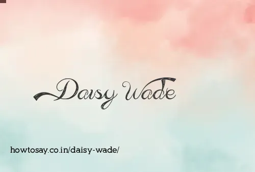 Daisy Wade