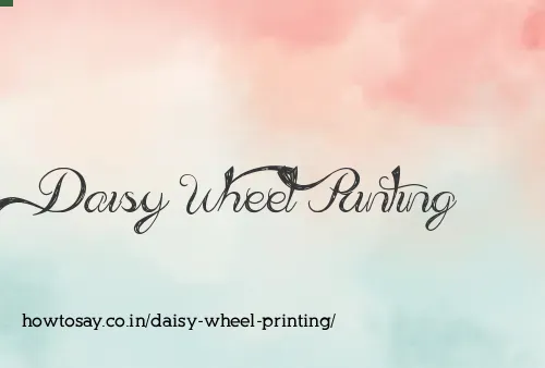 Daisy Wheel Printing