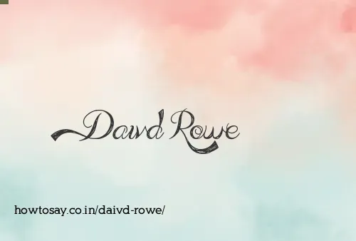 Daivd Rowe