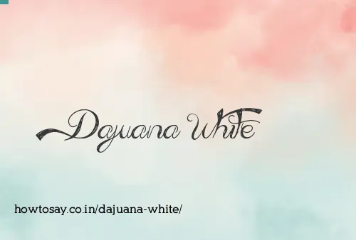 Dajuana White