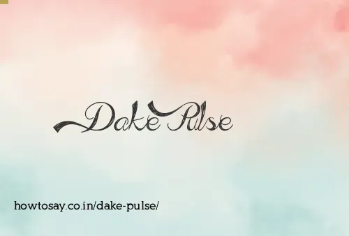 Dake Pulse