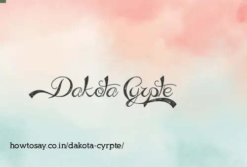 Dakota Cyrpte