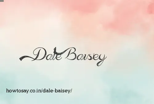 Dale Baisey