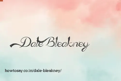 Dale Bleakney