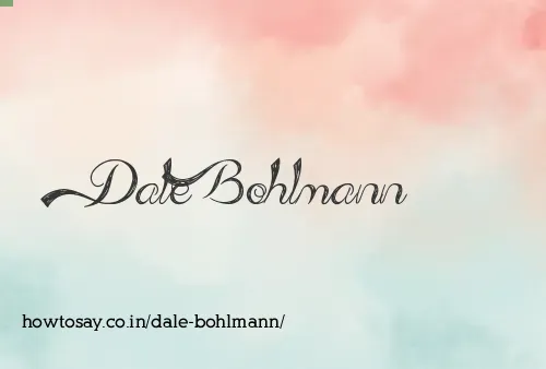 Dale Bohlmann