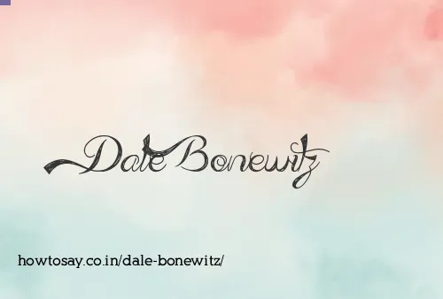 Dale Bonewitz