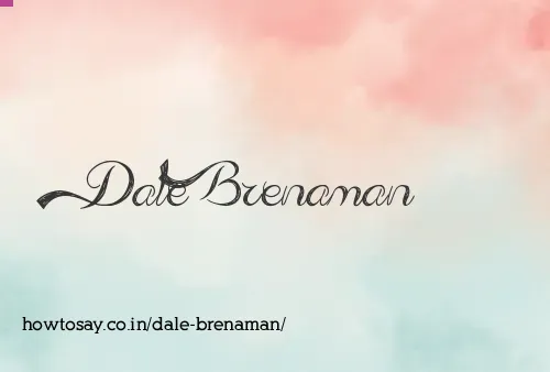 Dale Brenaman