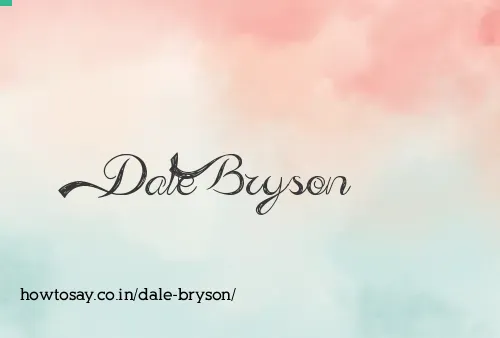 Dale Bryson