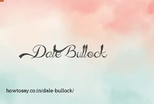 Dale Bullock