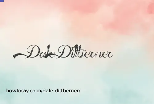 Dale Dittberner