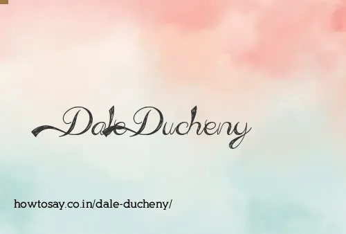 Dale Ducheny