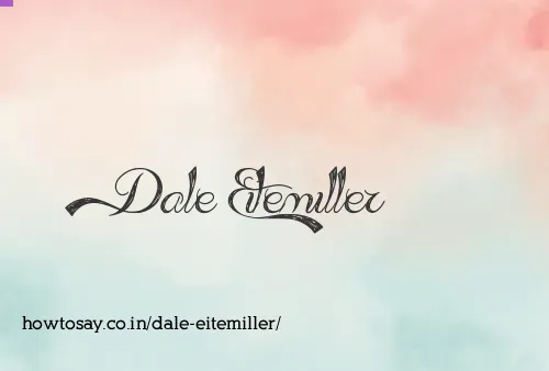 Dale Eitemiller