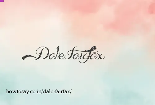 Dale Fairfax