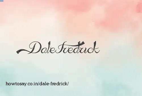 Dale Fredrick