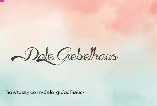 Dale Giebelhaus