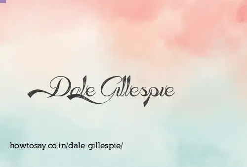 Dale Gillespie