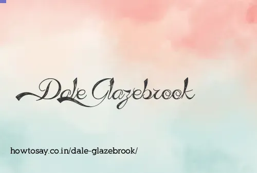Dale Glazebrook