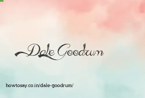 Dale Goodrum