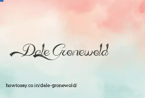 Dale Gronewold