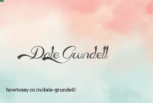Dale Grundell