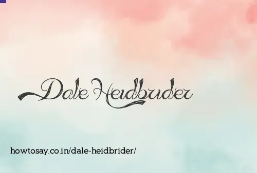 Dale Heidbrider