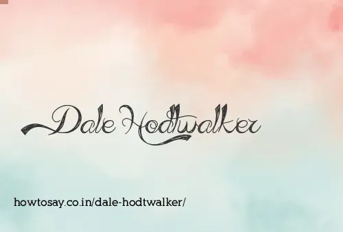 Dale Hodtwalker