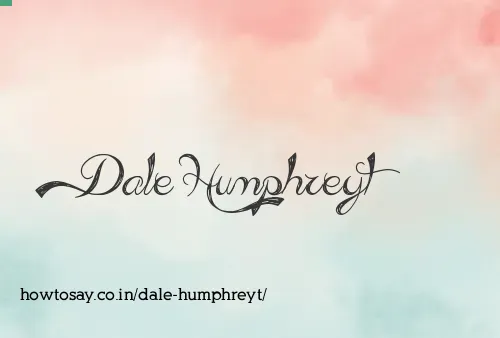 Dale Humphreyt