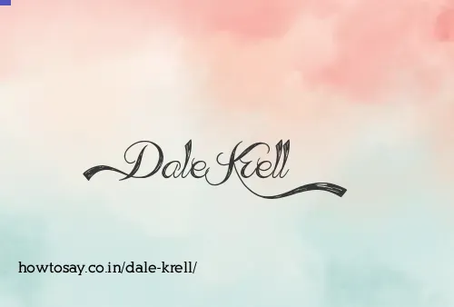 Dale Krell