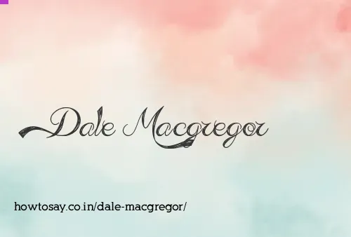 Dale Macgregor