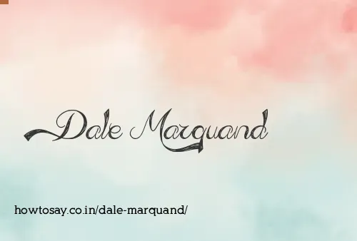 Dale Marquand
