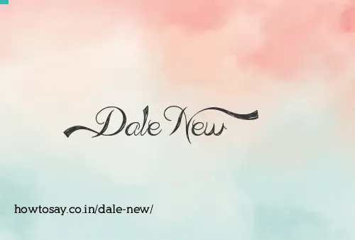Dale New