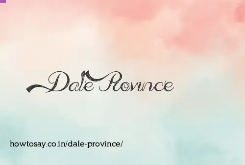 Dale Province