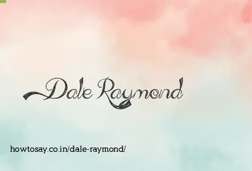 Dale Raymond