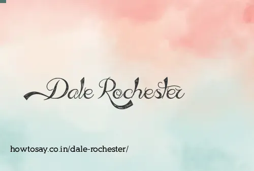 Dale Rochester