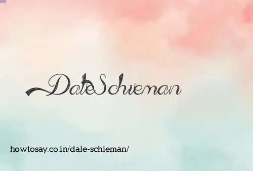 Dale Schieman