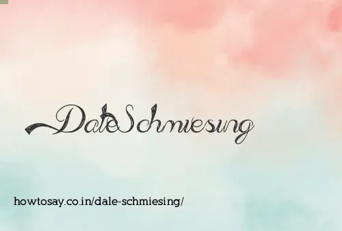 Dale Schmiesing