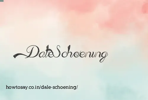 Dale Schoening