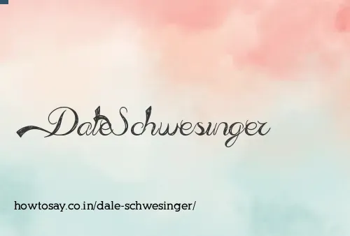 Dale Schwesinger