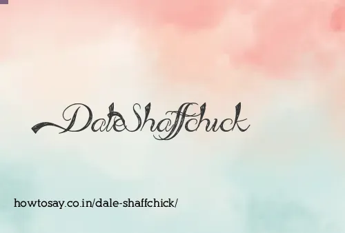 Dale Shaffchick