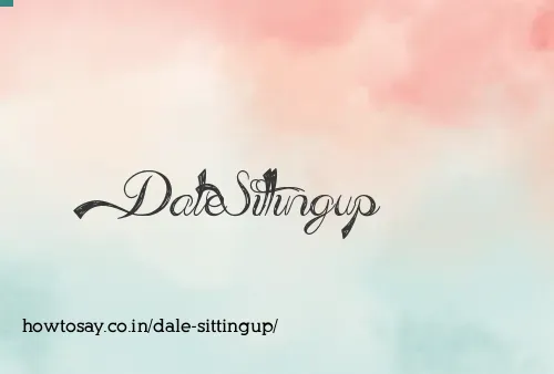 Dale Sittingup